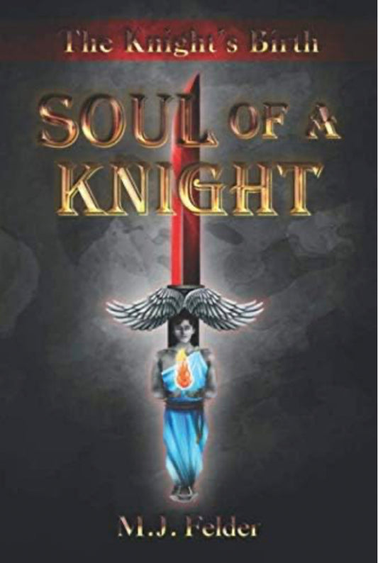 Soul Of A Knight: The Knight's Birth
